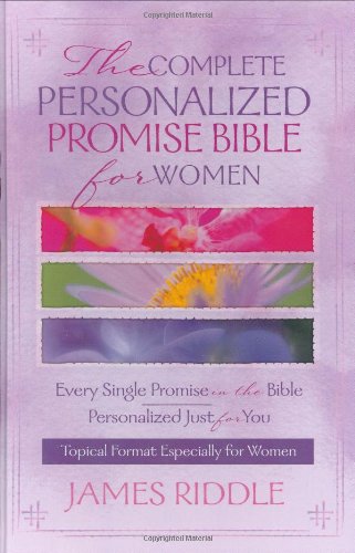 Stock image for The Complete Personalized Promise Bible for Women: Every Single Promise in the Bible Personalized Just for You for sale by SecondSale