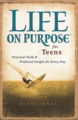 Imagen de archivo de Life on Purpose for Teens: Real Faith for Every Day a la venta por Gulf Coast Books