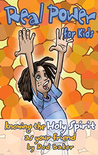 Imagen de archivo de Real Power for Kids: Knowing the Holy Spirit as Your Friend (Real Life (Harrison House)) a la venta por Once Upon A Time Books