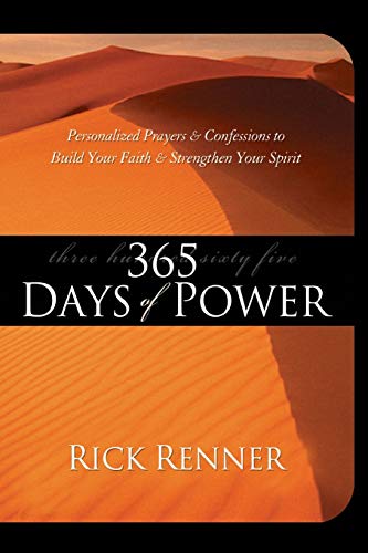 Imagen de archivo de 365 Days of Power: Personalized Prayers and Confessions to Build Your Faith and Strengthen Your Spirit a la venta por Dream Books Co.