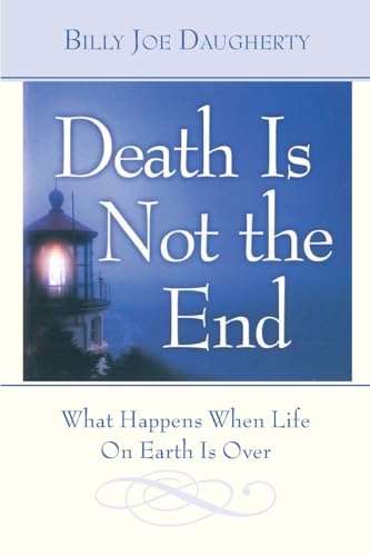 Beispielbild fr Death Is Not the End : What Happens When Life on Earth Is Over zum Verkauf von Better World Books