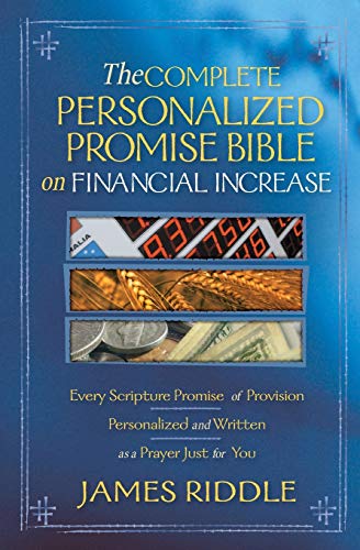 Stock image for Complete Personalized Promise Bible on Financial Increase: Every Scripture Promise of Provision, Personalized and Written as a Prayer Just for You for sale by -OnTimeBooks-