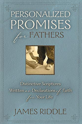 9781577948766: Personalized Promises for Fathers: Distinctive Scriptures Personalized and Written As a Declaration of Faith for Your Life (Personal Promises)
