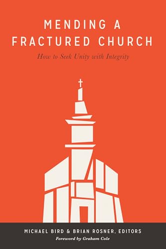 Beispielbild fr Mending a Fractured Church zum Verkauf von Blackwell's