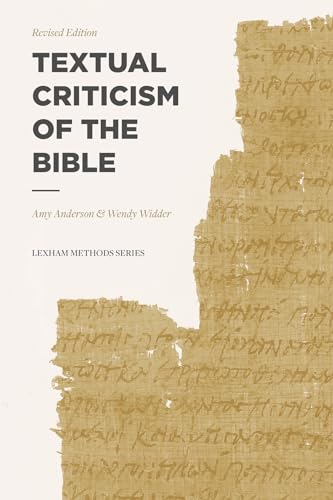 Stock image for Textual Criticism of the Bible: Revised Edition (Lexham Methods Series) for sale by Books From California