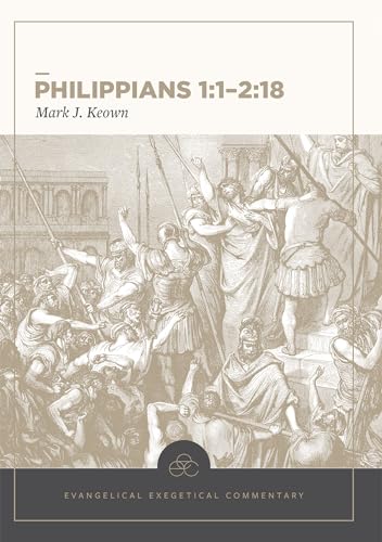 Beispielbild fr Philippians 1 1-2 18 Evangelical Exegetical Commentary (EEC) zum Verkauf von Lakeside Books