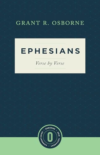 Beispielbild fr Ephesians, Verse by Verse [Osborne New Testament Commentaries] zum Verkauf von Windows Booksellers