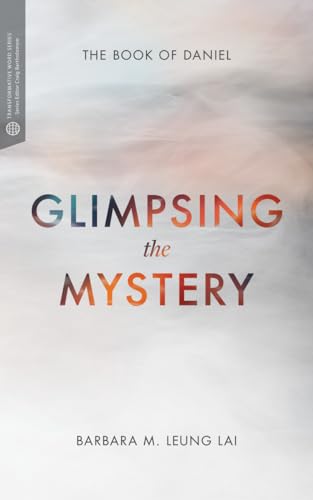 9781577997740: Glimpsing the Mystery: The Book of Daniel (Transformative Word)
