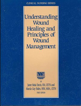 Imagen de archivo de Understanding Wound Healing and Principles of Wound Management (Clinical Nursing Series) a la venta por RiLaoghaire