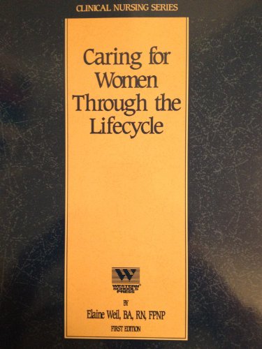 Stock image for Caring for Women Through the Life Cycle for sale by Better World Books