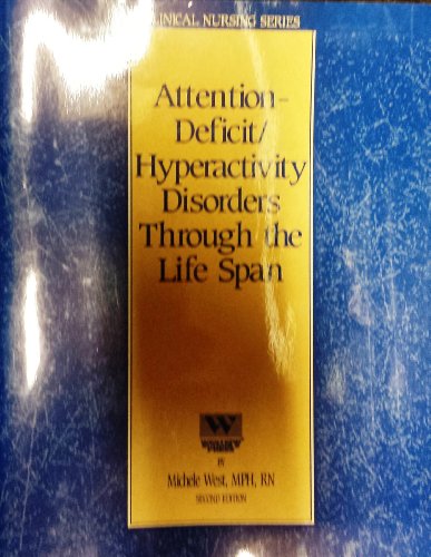 Attention-Deficit/Hyperactivity Disorders Through the Lifespan {SECOND EDITION}