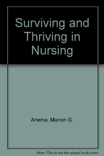 Beispielbild fr Surviving and Thriving in Nursing zum Verkauf von Better World Books