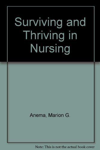 Stock image for Surviving and Thriving in Nursing for sale by Better World Books