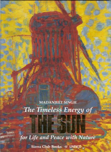 Stock image for Timeless Energy of the Sun : For Life and Peace with Nature for sale by Better World Books