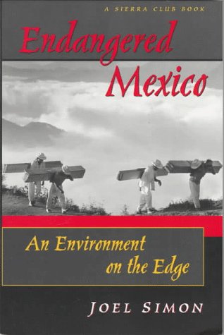 Stock image for Endangered Mexico: An Environment on the Edge for sale by ThriftBooks-Atlanta