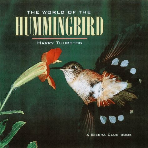 Stock image for The World of the Hummingbird for sale by Better World Books