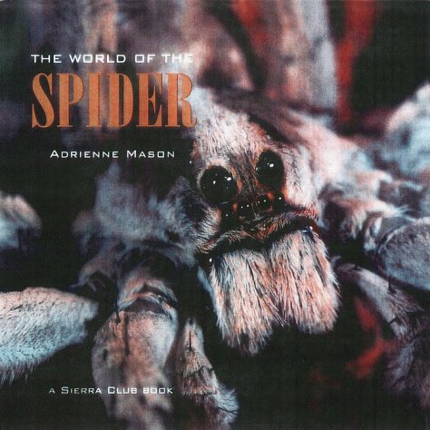 The World of the Spider (9781578050444) by Mason, Adrienne