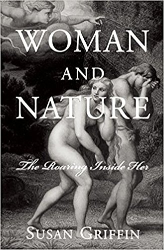 Imagen de archivo de Woman and Nature: The Roaring Inside Her a la venta por Green Street Books