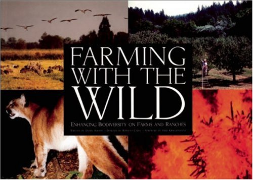 9781578050925: Farming with the Wild: Enhancing Biodiversity on Farms and Ranches (Sierra Club Books Publication)