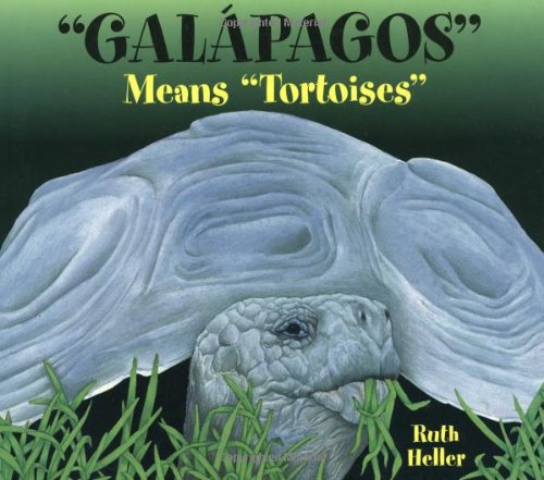 "Galapagos" Means "Tortoises" (9781578051014) by Heller, Ruth