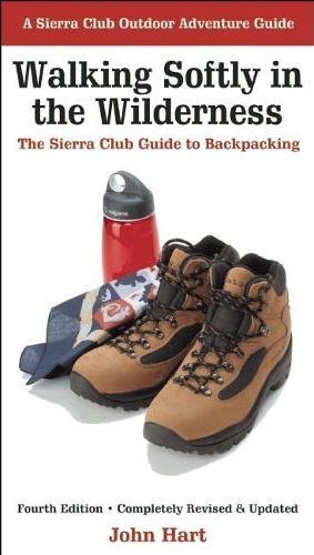 Beispielbild fr Walking Softly in the Wilderness: The Sierra Club Guide to Backpacking (Sierra Club Outdoor Adventure Guide) zum Verkauf von Wonder Book