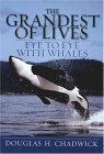 Stock image for The Grandest of Lives : Eye to Eye with Whales for sale by Better World Books