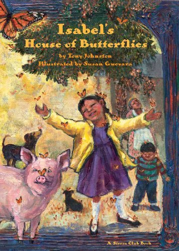 Beispielbild fr Isabel's House of Butterflies (Sierra Club Books (Sierra)) zum Verkauf von Half Price Books Inc.
