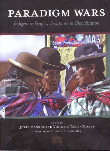 Imagen de archivo de Paradigm Wars : Indigenous Peoples' Resistance to Globalization a la venta por Better World Books: West