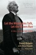 Stock image for Let the Mountains Talk, Let the Rivers Run: A Call to Save the Earth for sale by ThriftBooks-Dallas