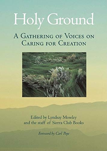 Beispielbild fr Holy Ground : A Gathering of Voices on Caring for Creation zum Verkauf von Better World Books: West