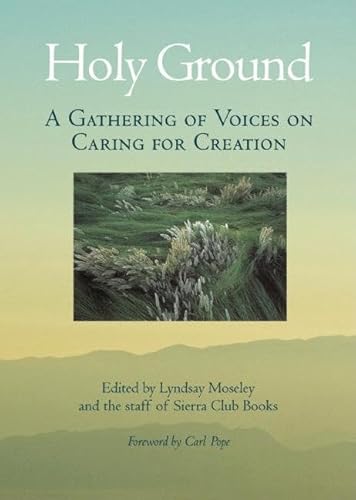 Stock image for Holy Ground: A Gathering of Voices on Caring for Creation for sale by Webster's Bookstore Cafe, Inc.