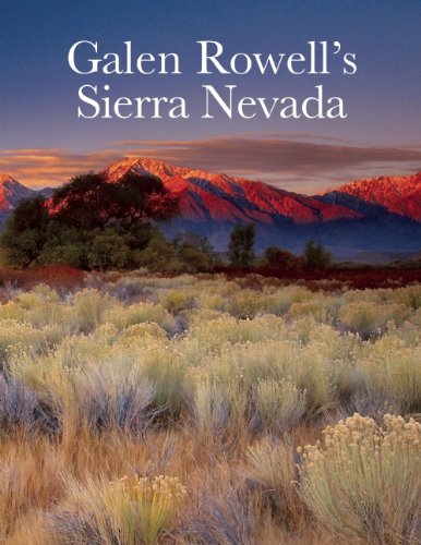 Beispielbild fr Galen Rowell's Sierra Nevada zum Verkauf von Byrd Books