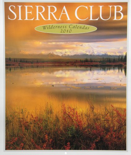 Sierra Club 2010 Wilderness Calendar (9781578051649) by Sierra Club