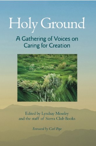 Beispielbild fr Holy Ground : A Gathering of Voices on Caring for Creation zum Verkauf von Better World Books