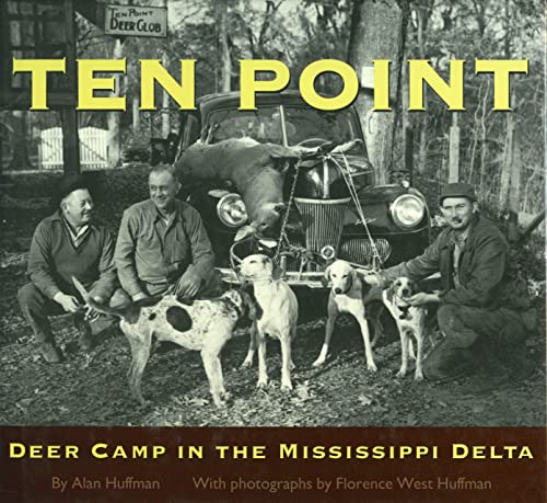 Stock image for Ten Point: Deer Camp in the Mississippi Delta for sale by George Kent, Bookseller