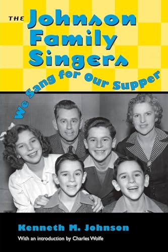 Stock image for The Johnson Family Singers: We Sang for Our Supper (American Made Music (Paperback)) for sale by SecondSale