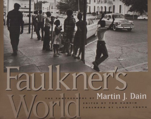 Beispielbild fr Faulkner's World: The Photographs of Martin J. Dain zum Verkauf von BooksRun
