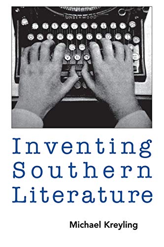 Beispielbild fr Inventing Southern Literature zum Verkauf von HPB-Red