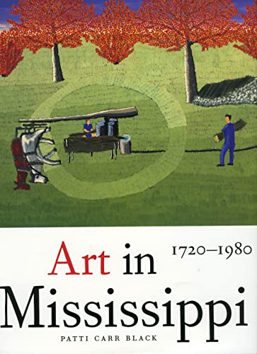 9781578060849: Art in Mississippi, 1720-1980 (Heritage of Mississippi Series)