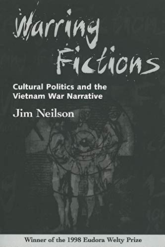 9781578060887: Warring Fictions: Cultural Politics and the Vietnam War Narrative