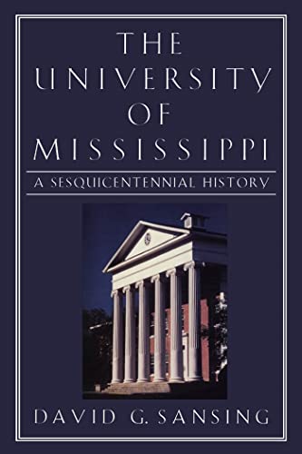 Beispielbild fr The University of Mississippi: A Sesquicentennial History zum Verkauf von Ergodebooks