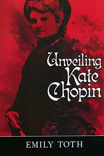 Stock image for Unveiling Kate Chopin for sale by Better World Books
