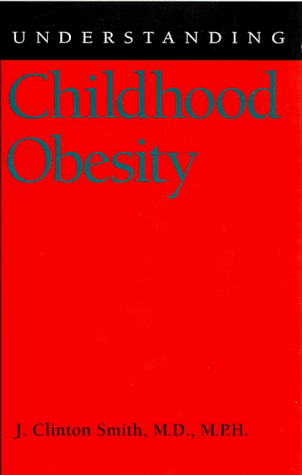 Stock image for Understanding Childhood Obesity (Understanding Health and Sickness) for sale by HPB-Diamond