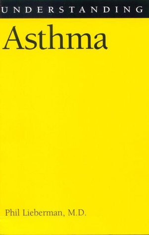 Understanding Asthma (Understanding Health and Sickness Series) - Lieberman, Phil