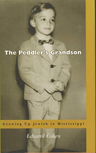 Beispielbild fr The Peddler's Grandson: Growing Up Jewish in Mississippi zum Verkauf von Wonder Book