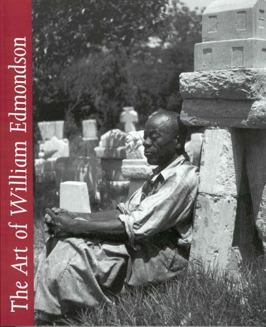 9781578061815: The Art of William Edmondson