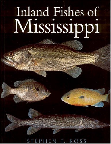 Beispielbild fr The Inland Fishes of Mississippi zum Verkauf von Chequamegon Books