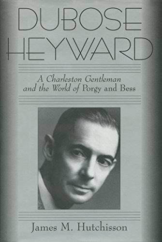 Beispielbild fr DuBose Heyward: A Charleston Gentleman and the World of Porgy and Bess zum Verkauf von WorldofBooks