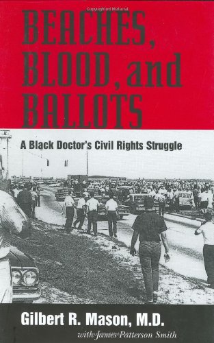 Imagen de archivo de BEACHES, BLOOD, AND BALLOTS: A B a la venta por BennettBooksLtd