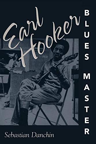 9781578063062: Earl Hooker, Blues Master